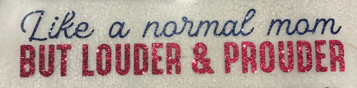 Like a Normal Mom Shirt